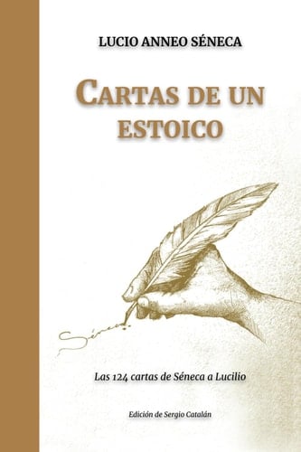 Cartas de un ESTOICO (Spanish Edition) - Séneca