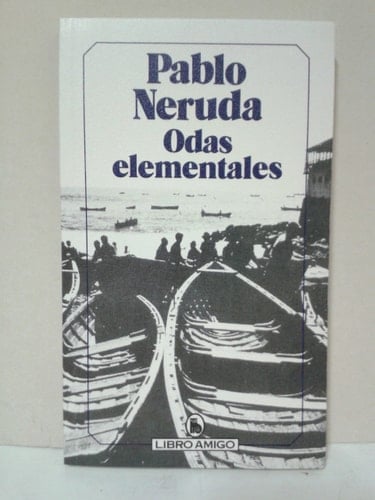 Odas elementales - Pablo Neruda · 1980