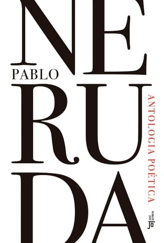 Antologia poetica (Em Portugues do Brasil) - Pablo Neruda · 2019