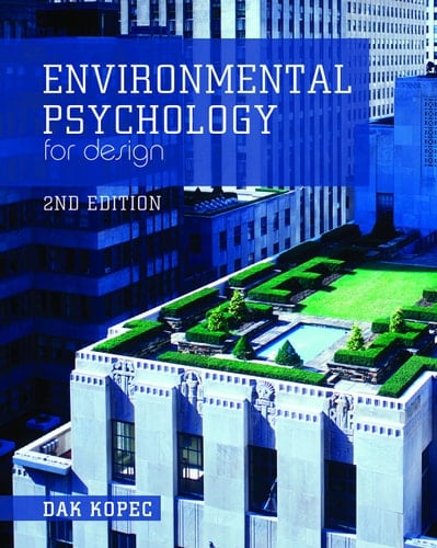 Environmental Psychology for Design - Dak Kopec · 2012