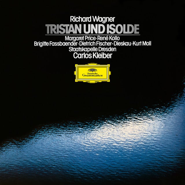 Wagner: Tristan und Isolde - Album · Richard Wagner, Margaret Price, Brigitte Fassbaender, Eberhard Büchner, René Kollo, Dietrich Fischer-Dieskau, Kurt Moll, Staatskapelle Dresden, Carlos Kleiber