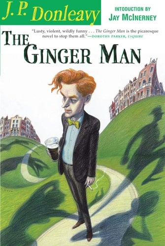 The Ginger Man - James Patrick Donleavy · 2010