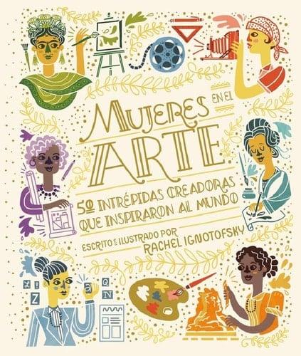 Mujeres En El Arte - Rachel Ignotofsky · 2022