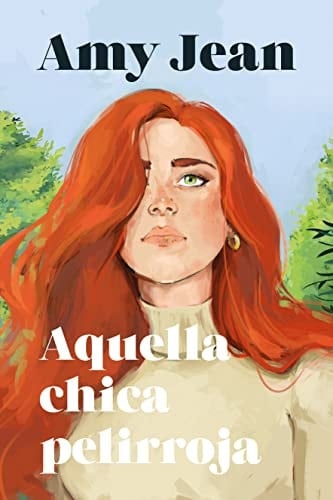 Aquella chica pelirroja - Amy Jean