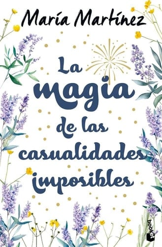 La magia de las casualidades imposibles - María Martínez · 2025
