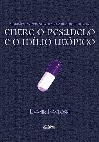 Admirável Mundo Novo - Aldous Huxley . 2004