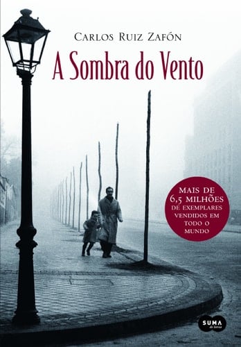 A sombra do vento - Carlos Ruiz Zafón · 2007