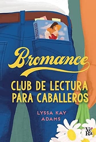 Bromance. Club de lectura para caballeros - Lyssa Kay Adams · 2022