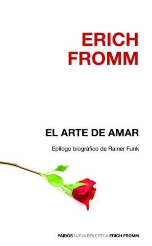 El arte de amar - Erich Fromm • 2015