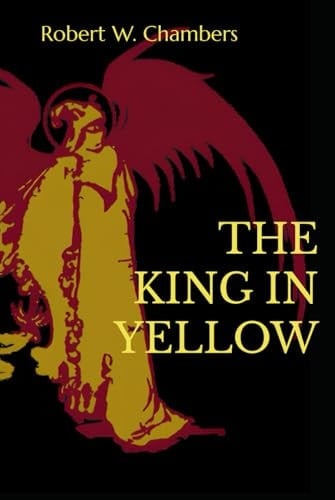 The King in Yellow - Robert W. Chambers · 2025