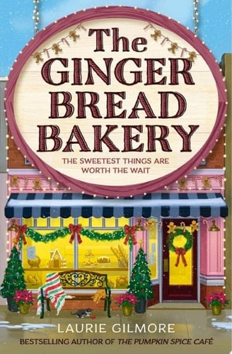 Gingerbread Bakery - Laurie Gilmore · 2025