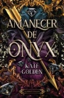 Amanecer de Onyx - Kate Golden · 2024