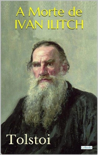 A Morte de Ivan Ilitch - Leon Tolstoi · 2020