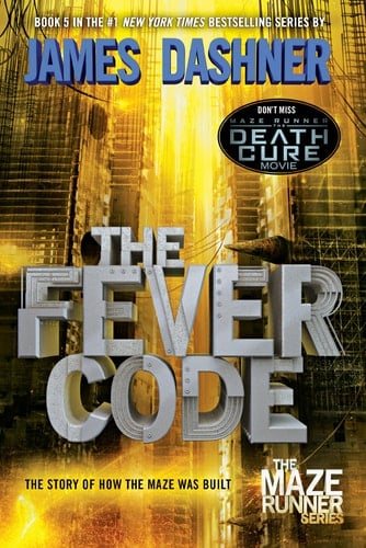 The Fever Code - James Dashner • 2017