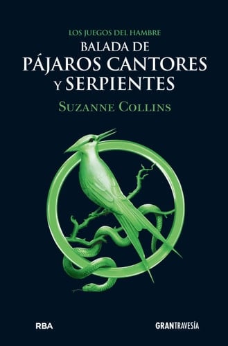 Balada de pájaros cantores y serpientes - Suzanne Collins • 2020