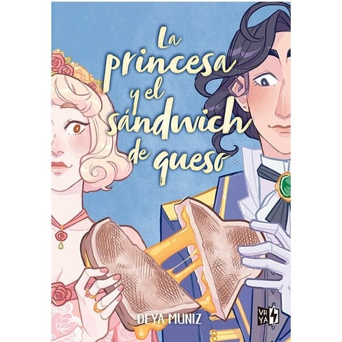 La princesa y el sándwich de queso - Deya Muniz • 2023