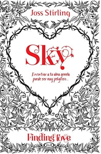 Finding love. Sky: Finding Love #1 (Spanish Edition) - Joss Stirling · 2015