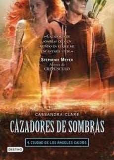 Cazadores de sombras - Cassandra Clare · 2013