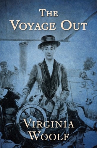 The Voyage Out - Virginia Woolf · 2019