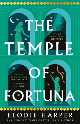 The Temple of Fortuna (The Wolf Den Trilogy) - Elodie Harper · 2023