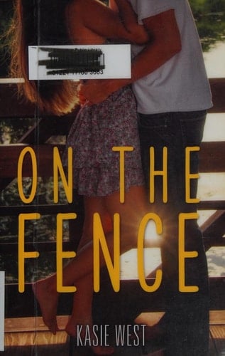 On the Fence - Kasie West · 2014