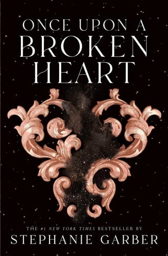 Once Upon a Broken Heart - Stephanie Garber · 2021