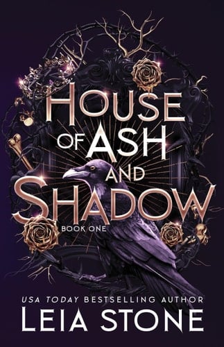 House of Ash and Shadow (Gilded City, 1) - Leia Stone · 2024