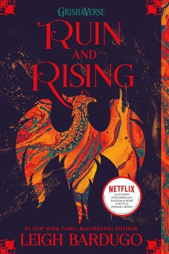 Ruin and Rising (The Shadow and Bone Trilogy, 3) - Leigh Bardugo · 2015