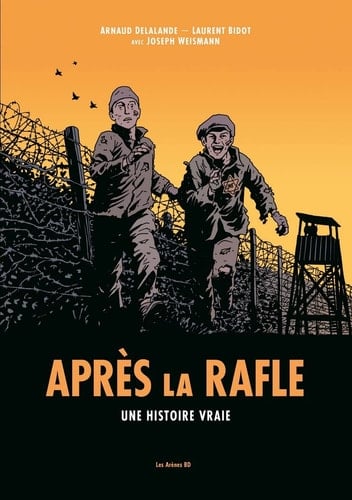Après la rafle - Arnaud Delalande, Joseph Weismann · 2022