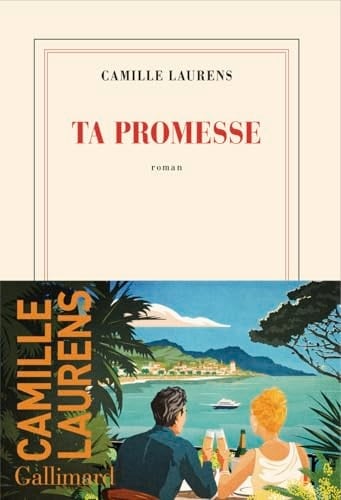 Ta promesse roman - Camille Laurens · 2025