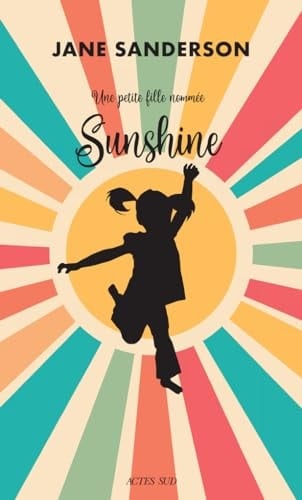 Une petite fille nommée Sunshine - Jane Sanderson · 2024