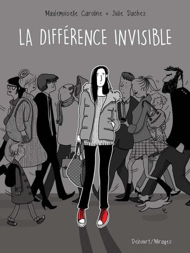 La Différence invisible - Mademoiselle Caroline, Julie Dachez · 2016
