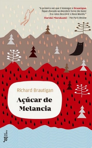 Açúcar de melancia - Richard Brautigan · 2016