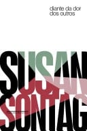 Diante da dor dos outros (Nova edição) - Susan Sontag · 2025
