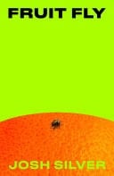 Fruit Fly - Josh Silver · 2026
