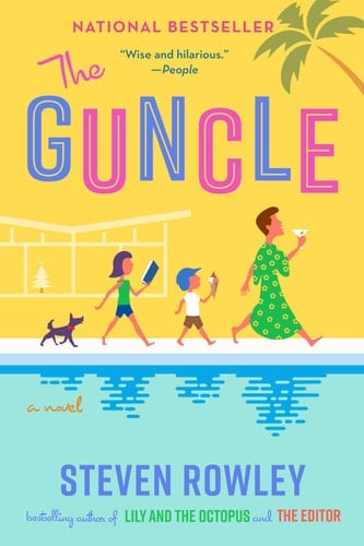 The Guncle - Steven Rowley · 2022