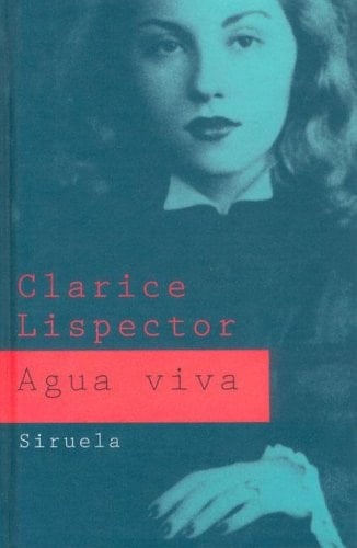 Agua viva - Clarice Lispector · 2004