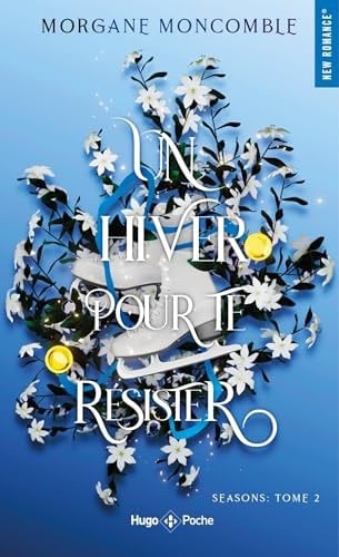 Un hiver pour te résister - Morgane Moncomble · 2025