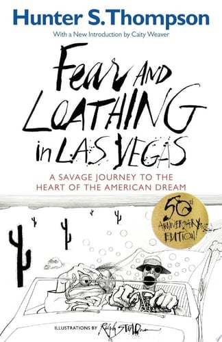 Fear and Loathing in Las Vegas - Hunter S. Thompson · 2010