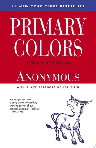 Primary Colors - Anonymous; Joe Klein · 2009