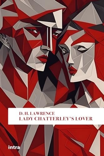 Lady Chatterley’s Lover - David Herbert Lawrence · 2024