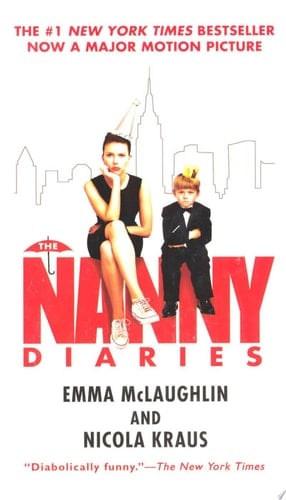 The Nanny Diaries - Emma McLaughlin, Nicola Kraus · 2007