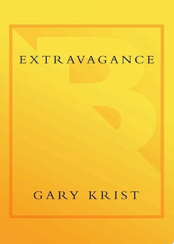 Extravagance - Gary Krist · 2002