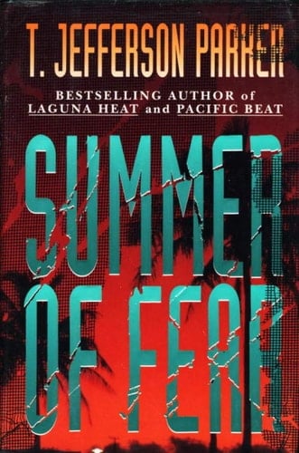 Summer of Fear - T. Jefferson Parker · 1993