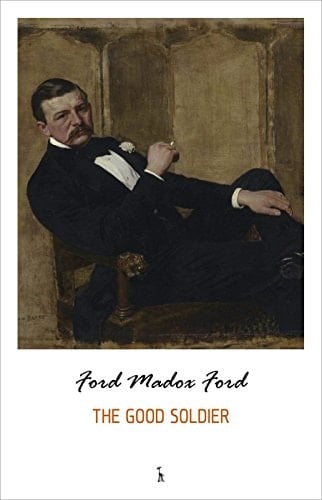 The Good Soldier - Ford Madox Ford · 2020