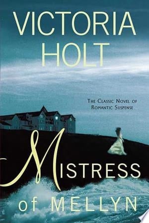 Mistress of Mellyn - Victoria Holt · 2008