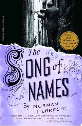 The Song of Names - Norman Lebrecht · 2004