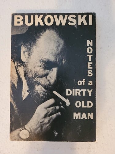 Notes of a Dirty Old Man - Charles Bukowski · 2001