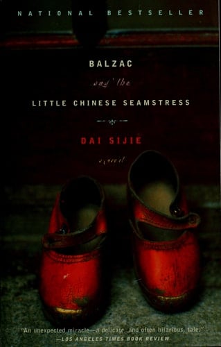 Balzac and the Little Chinese Seamstress A Novel - Dai Sijie · 2002
