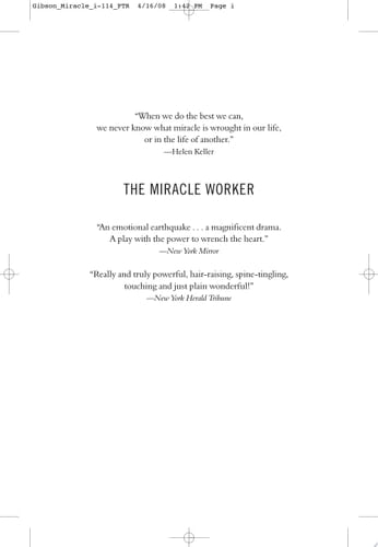 The Miracle Worker - William Gibson · 2008